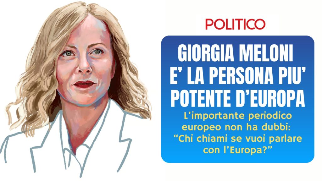 per Politico la Meloni è il personaggio più potente d'Europa