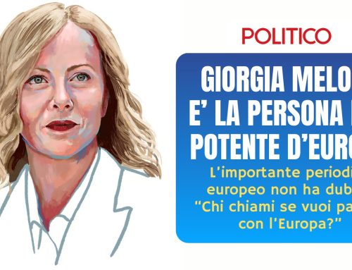 GIORGIA MELONI E’ LA PERSONA PIU’ POTENTE IN EUROPA. PAROLA DI POLITICO.